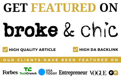 Get Featured On Broke & Chic