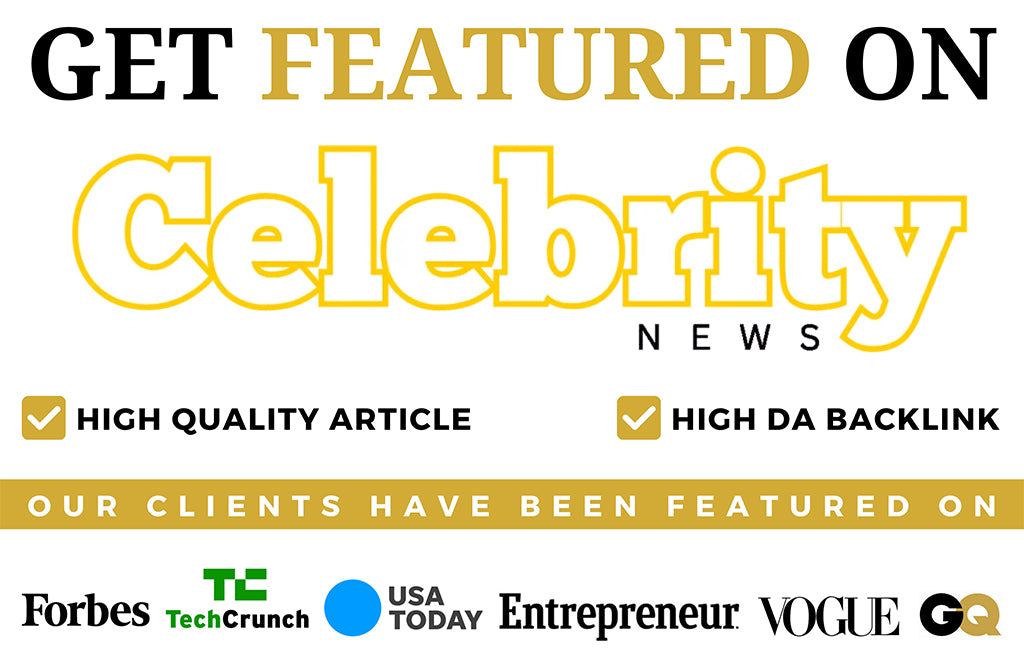 Get Featured On Celebrity News