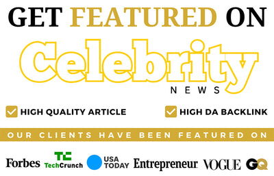 Get Featured On Celebrity News
