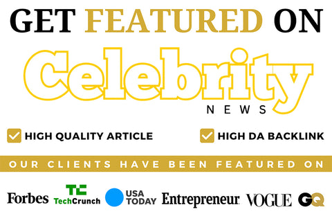 Get Featured On Celebrity News
