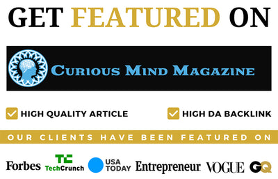 Get Featured on Curious Mind Magazine