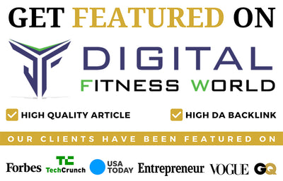 Get Featured On Digital Fitness World