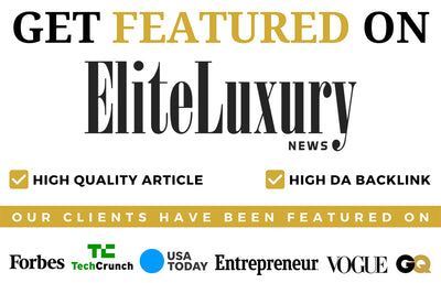 Get Featured on Elite Luxury News