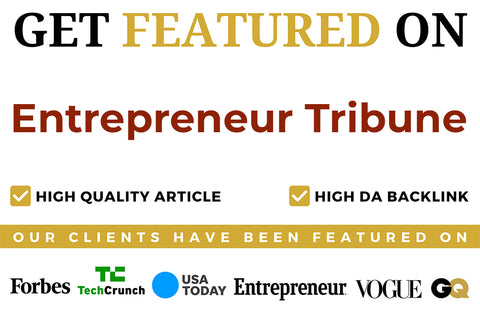 Get Featured On Entrepreneur Tribune