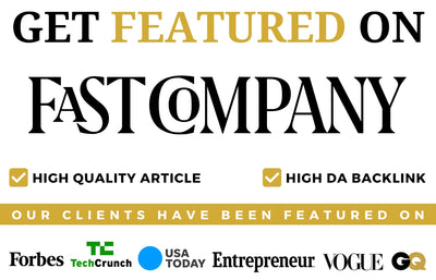 Get Featured on FAST COMPANY