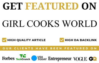 Get Featured on Girl Cooks World