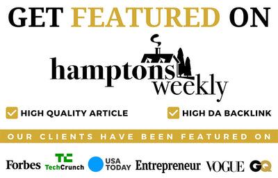Get Featured On Hamptons Weekly
