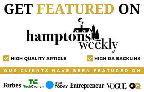 Get Featured On Hamptons Weekly