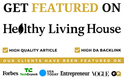 Get Featured on Healthy Living House