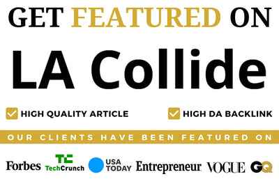 Get Featured On LA Collide
