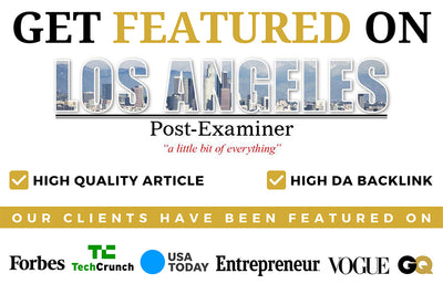 Get Featured On LA Post Examiner