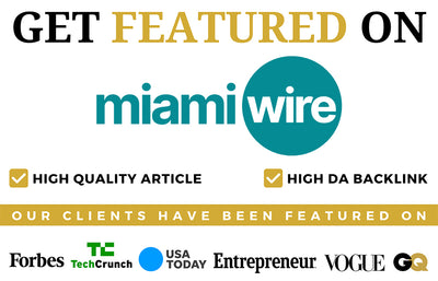 Get Featured on Miami Wire