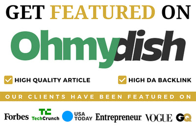 Get Featured On Oh My Dish