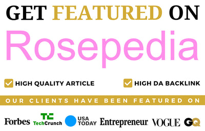 Get Featured On Rosepedia