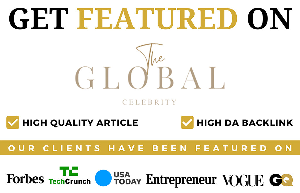 Get Featuredon The GLobal Celebrity