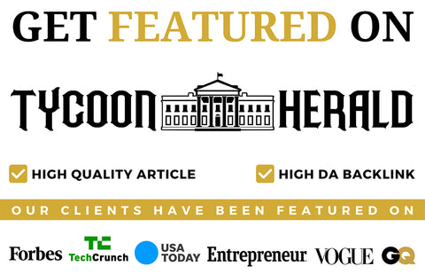 Get Featured on Tycoon Herald