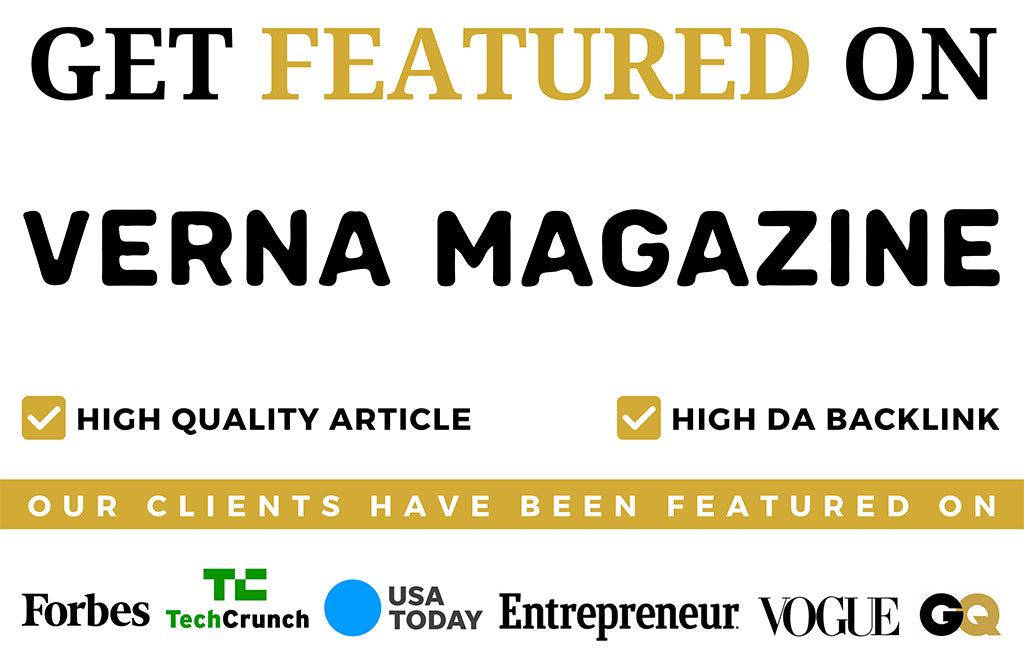Get Featured on Verna Magazine