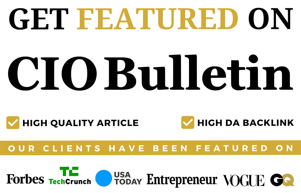 Get Featured on CIO Bulletin