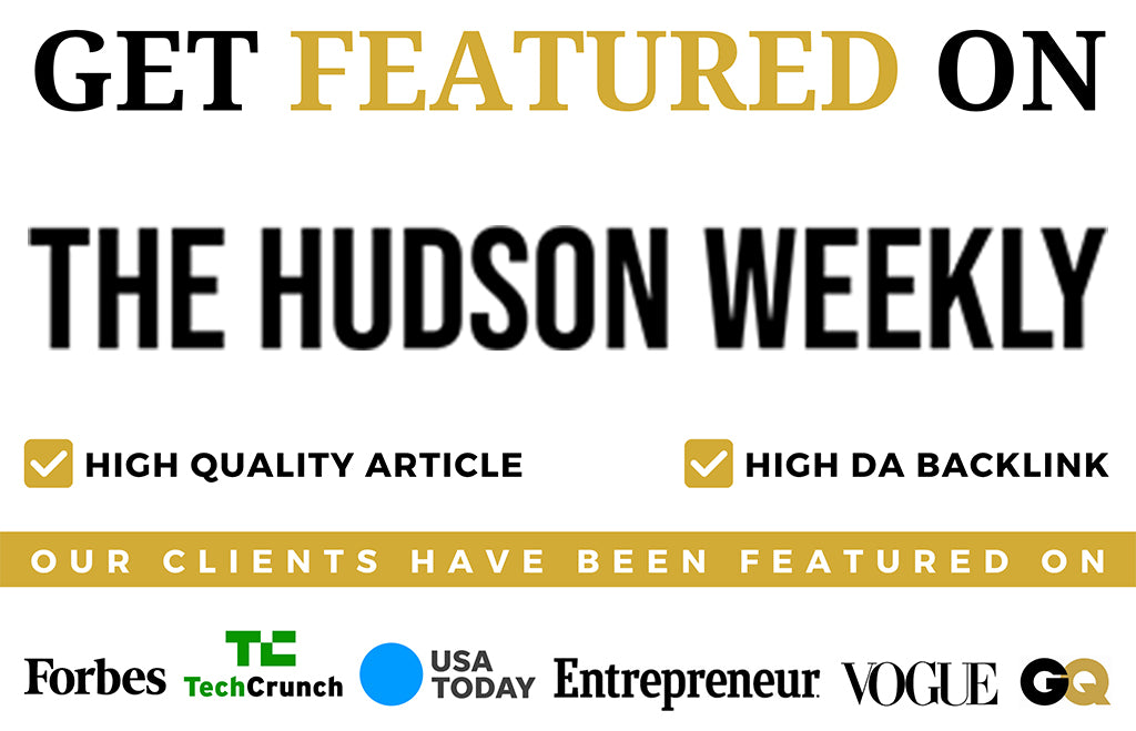 Get Featured on The Hudson Weekly