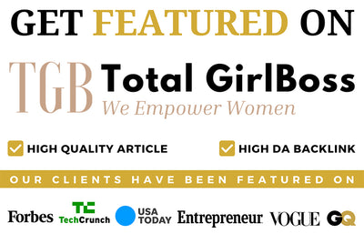 Get Featured on Total Girl Boss