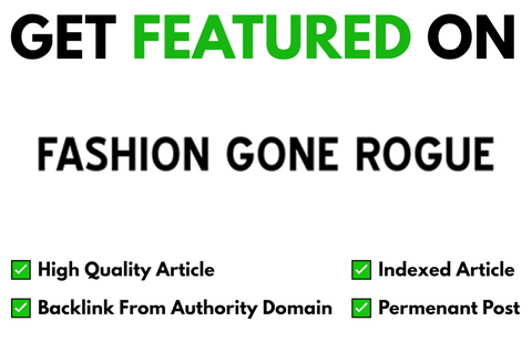 Get Featured On Fashion Gone Rogue