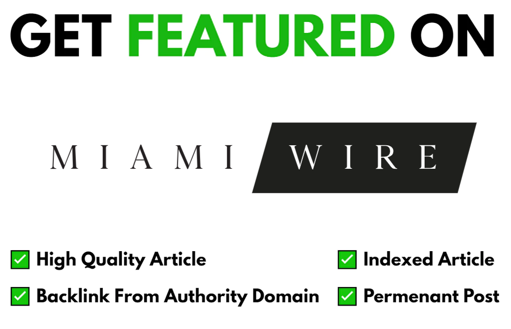 Get Featured On Miami Wire