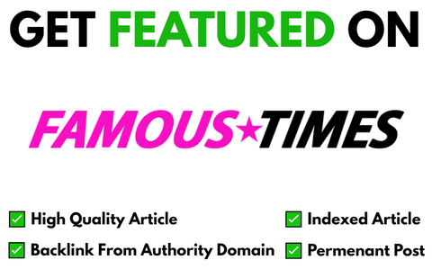 Get Featured On Famous Times