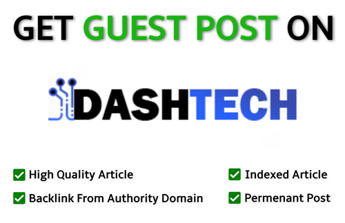 Get Guest Post On DashTech