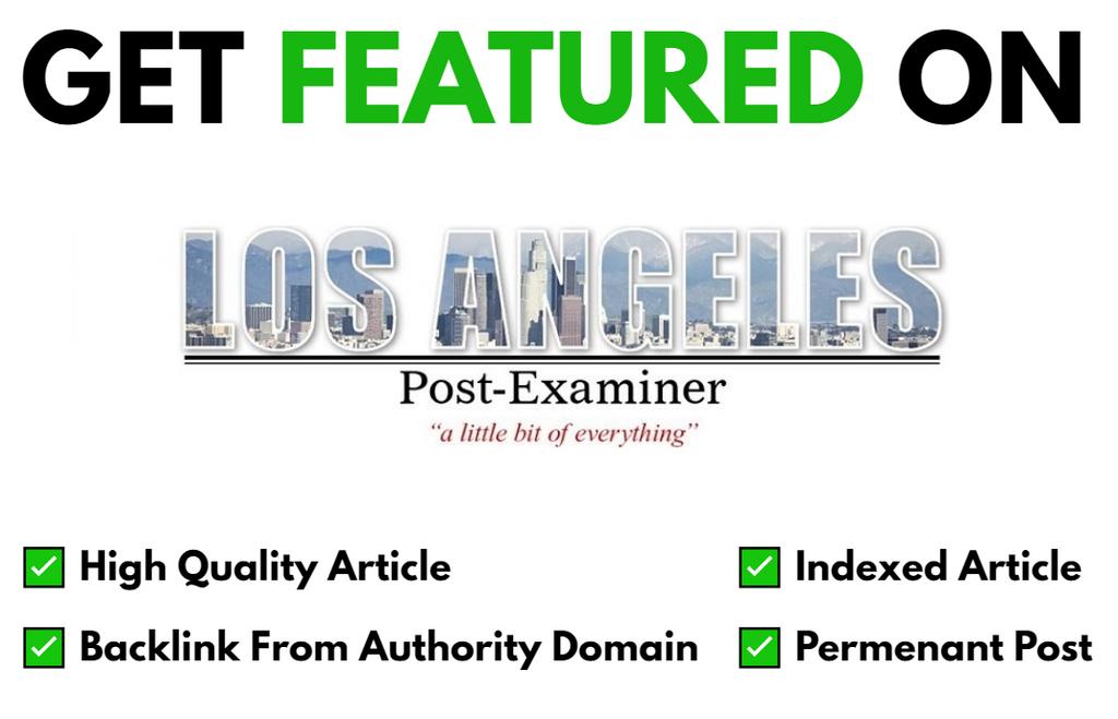 Get Featured On LA Post Examiner