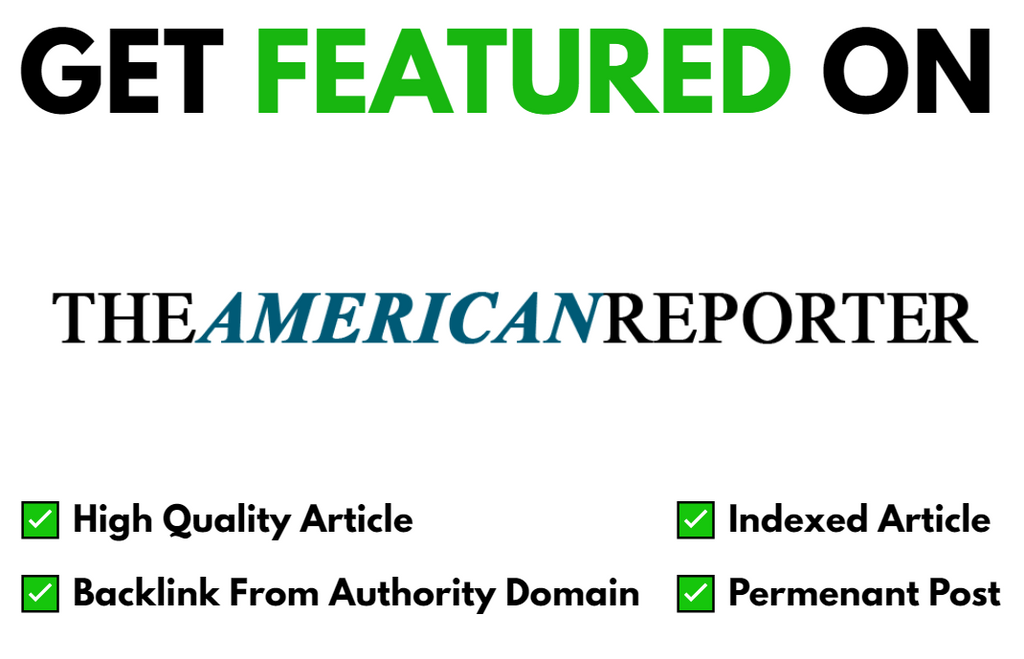 Get Featured On The American Reporter